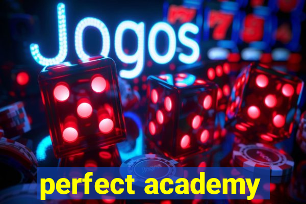 perfect academy